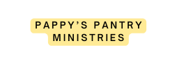 pAPPY S pANTRY mINISTRIES